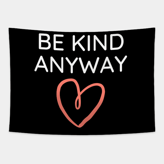 Be Kind Always Tapestry by Word and Saying