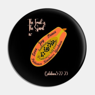 The fruit of The Spirit Pin