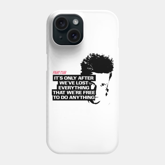 Tyler durden quote Phone Case by RataGorrata