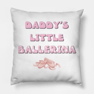 Daddy's Little Ballerina - ballet letters cute pink design Pillow