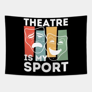 Theatre Is My Sport Tapestry