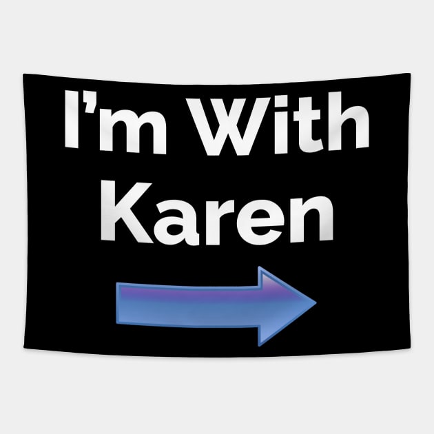 I'm With Karen, Halloween Aesthetic, Funny Halloween Tapestry by CoolandCreative