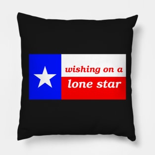 Wishing on a Lone Star - Texas Flag Pillow