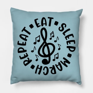 Eat Sleep March Repeat Marching Band Cute Funny Pillow