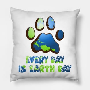 Paw Every Day Is Earth Day Pillow