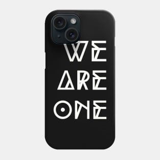 Spirituality; We Are One Phone Case