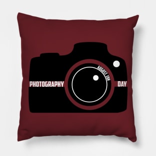 Photography Day , August 19th Photography Lover Pillow