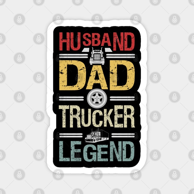 Husband Dad Trucker Legend Funny Father Truck Driver Saying Magnet by Fargo