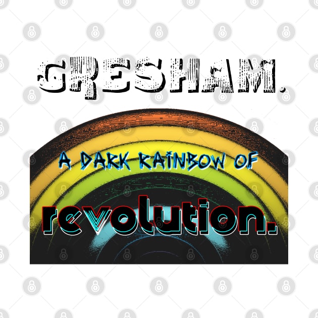 gresham revolution by amigaboy