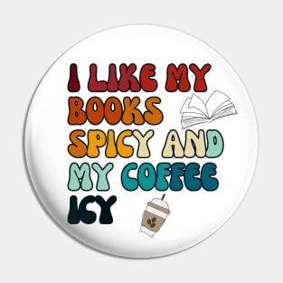 I like my books spicy and my coffee icy Pin