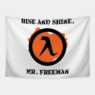 Half-Life 2 Quote: Rise and shine, Mr. Freeman Tapestry