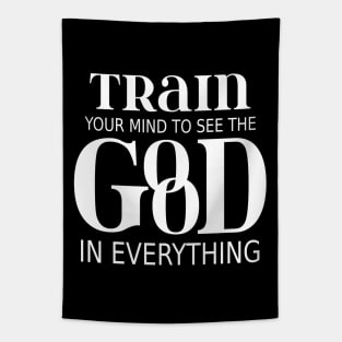 Train your mind to see the good in everything, Peace of mind Tapestry