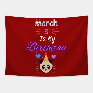 March 3 st is my birthday Tapestry