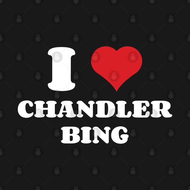 I Heart Chandler Bing by Emma