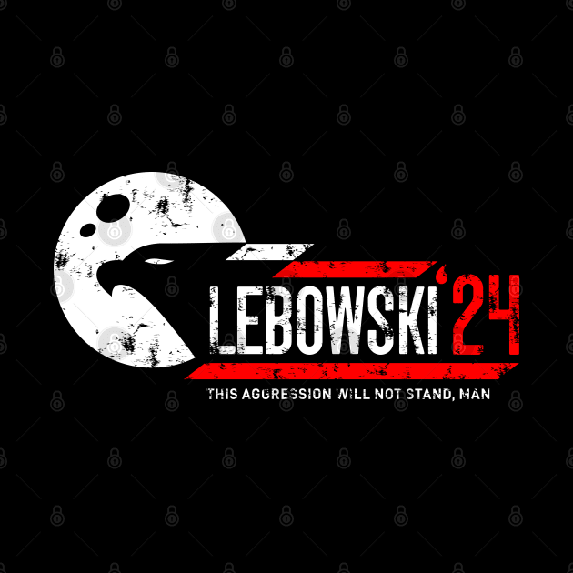 Lebowski 24 For President 2024 by MIKOLTN