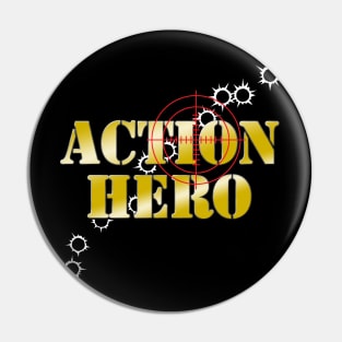 Action Hero Pin