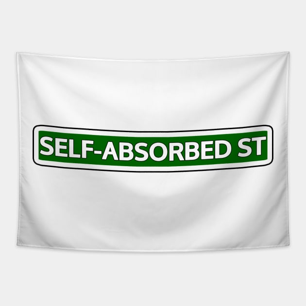 Self-absorbed St Street Sign Tapestry by Mookle