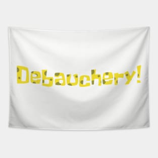 Debauchery! Tapestry