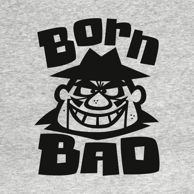 Disover Born Bad - Bad - T-Shirt