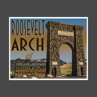 Roosevelt Arch in Yellowstone National Park retro travel poster image T-Shirt