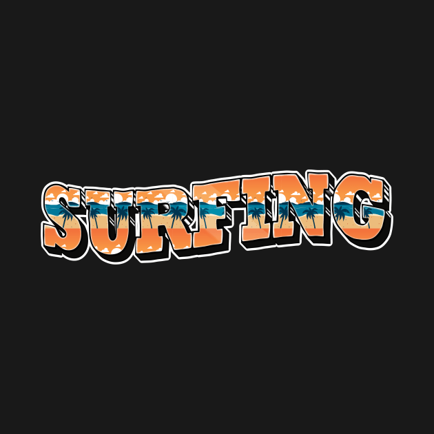 Surfing Beach Summer Typography by Foxxy Merch