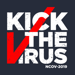 Kick The Virus T-Shirt