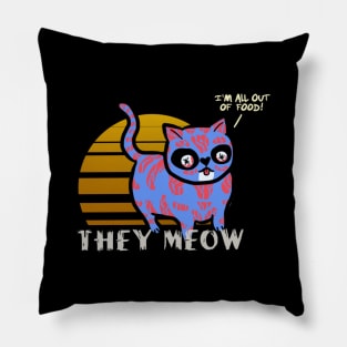 They Meow Cat Lover Parody Pillow