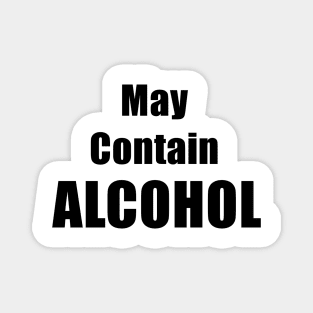 May Contain Alcohol Magnet