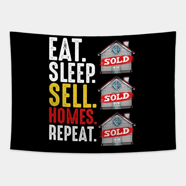 Realtor - Eat Sleep Sell Homes Repeat - Real Estate Funny Saying Tapestry by Lumio Gifts