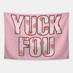 Yuck fou strawberries Tapestry