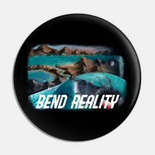 Bend Reality Pin