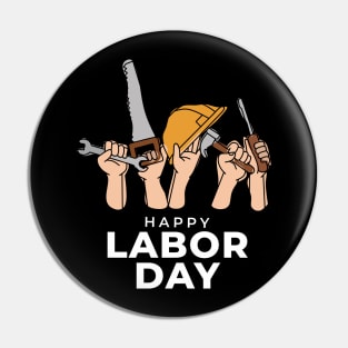 Happy Labor Day Pin