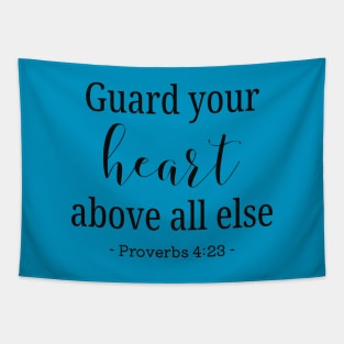 Guard your heart bible quote Tapestry