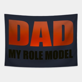 DAD MY ROLE MODEL Tapestry