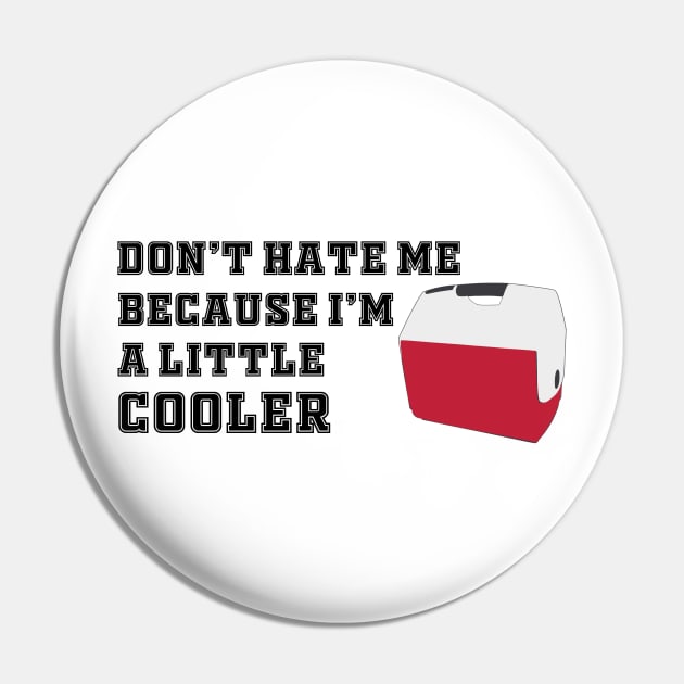 Little Cooler Pin by SeamanSteyn