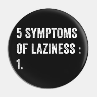 5 Symptoms of laziness Pin