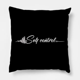 self control Pillow