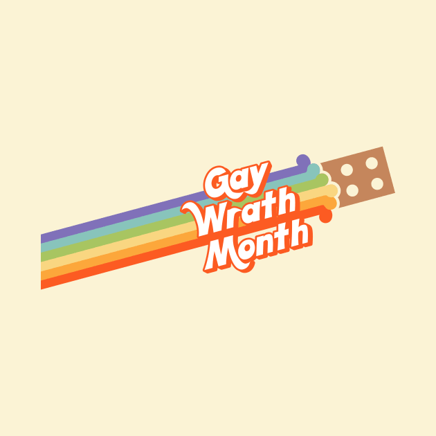 Gay Wrath Month (Pride Brick) by Fox Lee