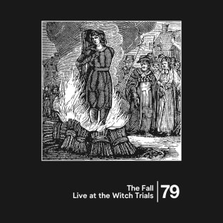 Live at the Witch Trials / Minimalist Graphic Artwork Design T-Shirt