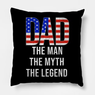 American Dad The Man The Myth The Legend - Gift for American Dad With Roots From American Pillow