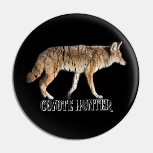 COYOTE HUNTER Pin