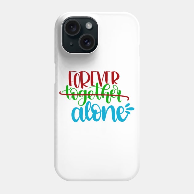 Forever Alone Phone Case by Kufic Studio