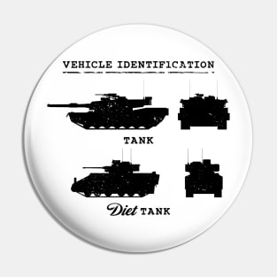 Diet Tank Pin