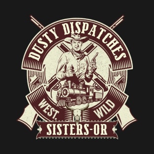 Sisters Oregon wild west town T-Shirt