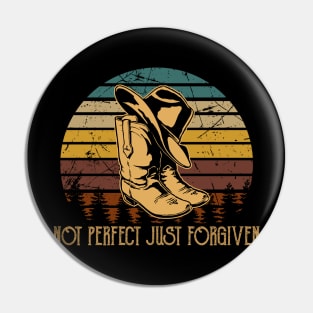 Not Perfect Just Forgiven Cowboy Boots Pin