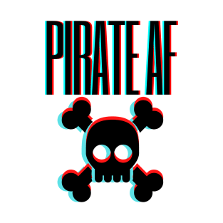 Pirate AF in Black T-Shirt