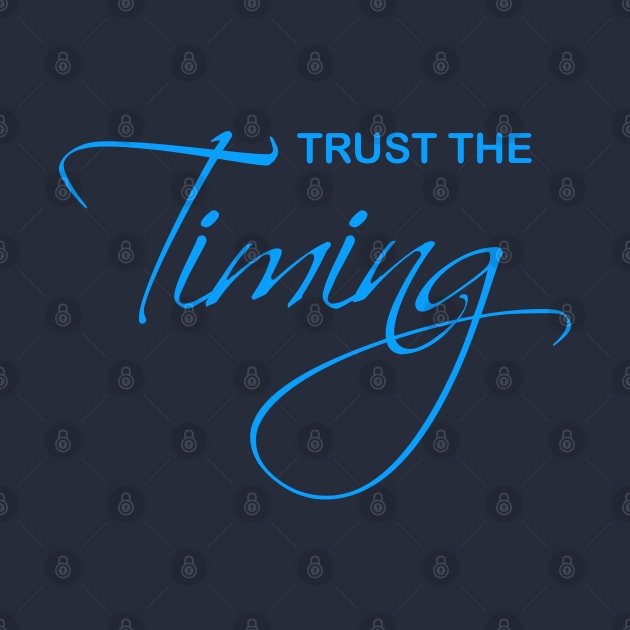 Trust the Timing by Mitalie