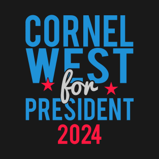 Cornel West For President 2024 T-Shirt