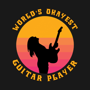 World Okayest Guitar player T-Shirt