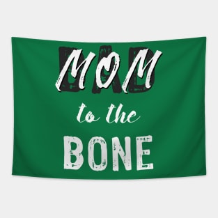 Mom to the Bone Tapestry